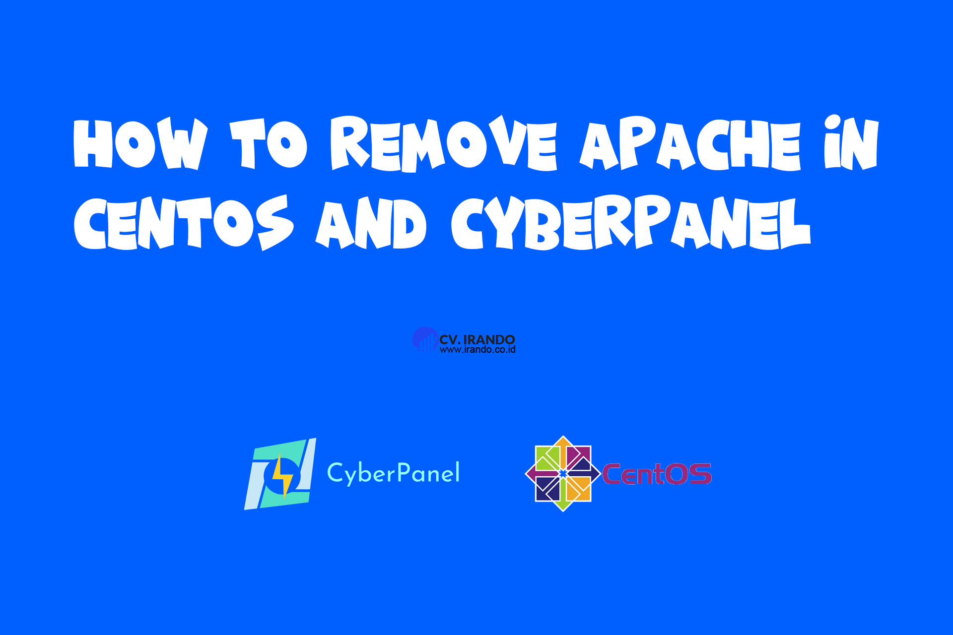 How to remove apache in centos and cyberpanel